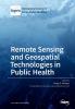 Remote Sensing and Geospatial Technologies in Public Health