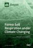 Forest Soil Respiration under Climate Changing