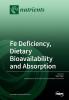 Fe Deficiency Dietary Bioavailbility and Absorption