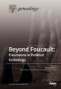 Beyond Foucault: Excursions in Political Genealogy