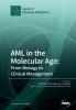 AML in the Molecular Age: From Biology to Clinical Management