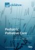 Pediatric Palliative Care