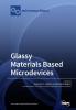 Glassy Materials Based Microdevices