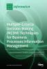 Multiple-Criteria Decision-Making (MCDM) Techniques for Business Processes Information Management