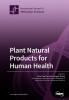 Plant Natural Products for Human Health