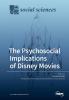 The Psychosocial Implications of Disney Movies