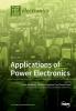 Applications of Power Electronics: Volume 1