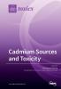 Cadmium Sources and Toxicity