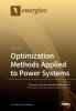 Optimization Methods Applied to Power Systems: Volume 1