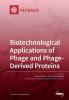 Biotechnological Applications of Phage and Phage-Derived Proteins