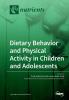 Dietary Behavior and Physical Activity in Children and Adolescents