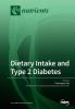 Dietary Intake and Type 2 Diabetes