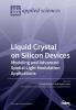 Liquid Crystal on Silicon Devices: Modeling and Advanced Spatial Light Modulation Applications