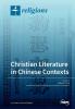 Christian Literature in Chinese Contexts