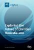 Exploring the Future of Christian Monasticisms