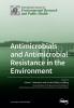 Antimicrobials and Antimicrobial Resistance in the Environment