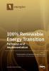 100% Renewable Energy Transition: Pathways and Implementation