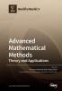 Advanced Mathematical Methods: Theory and Applications