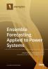 Ensemble Forecasting Applied to Power Systems