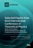 Selected Papers from 43rd International Conference of Theoretical Physics: Matter to the Deepest Recent Developments In Physics Of Fundamental Interactions (MTTD2019)