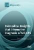 Biomedical Insights that Inform the Diagnosis of ME/CFS