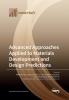 Advanced Approaches Applied to Materials Development and Design Predictions