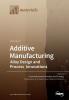 Additive Manufacturing Volume 2: Alloy Design and Process Innovations