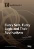 Fuzzy Sets Fuzzy Logic and Their Applications