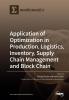 Application of Optimization in Production Logistics Inventory Supply Chain Management and Block Chain