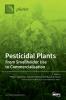 Pesticidal Plants: From Smallholder Use to Commercialisation