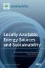 Locally Available Energy Sources and Sustainability