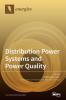 Distribution Power Systems and Power Quality