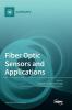 Fiber Optic Sensors and Applications