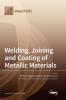 Welding Joining and Coating of Metallic Materials