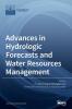 Advances in Hydrologic Forecasts and Water Resources Management