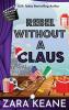 Rebel Without a Claus (Movie Club Mysteries Book 5)