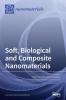 Soft Biological and Composite Nanomaterials