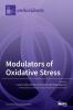 Modulators of Oxidative Stress: Chemical and Pharmacological Aspects