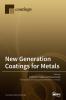 New Generation Coatings for Metals