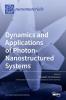 Dynamics and Applications of Photon-Nanostructured Systems