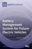 Battery Management System for Future Electric Vehicles