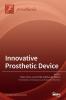 Innovative Prosthetic Device: New Materials Technologies and Patients' Quality of Life (QoL) Improvement