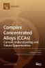 Complex Concentrated Alloys (CCAs)