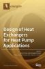 Design of Heat Exchangers for Heat Pump Applications