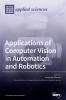 Applications of Computer Vision in Automation and Robotics