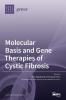 Molecular Basis and Gene Therapies of Cystic Fibrosis