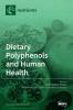 Dietary Polyphenols and Human Health