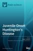 Juvenile Onset Huntington's Disease