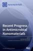 Recent Progress in Antimicrobial Nanomaterials