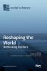 Reshaping the World: Rethinking Borders